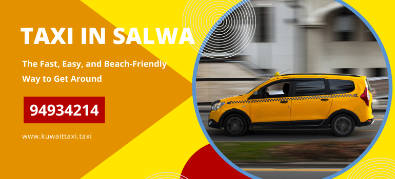 Taxi in Salwa – Cheap, Reliable & 24/7 Airport Transfers