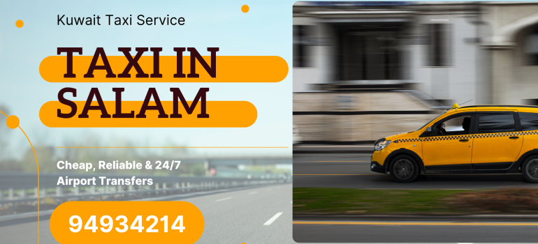 Taxi in Salam – Cheap, Reliable & 24/7 Airport Transfers