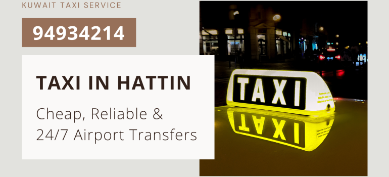 Taxi in Hattin – Cheap, Reliable & 24/7 Airport Transfers